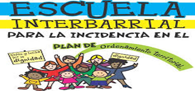 Escuela interbarrial para la incidencia en el Plan de Ordenamiento Territorial de Medellín