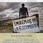 Afiche cierre proceso 2015 La Escombrera Comuna 13