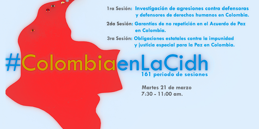 13 organizaciones y movimientos llevaremos a la CIDH nuestras preocupaciones sobre la situación de derechos humanos en Colombia #ColombiaEnLaCIDH