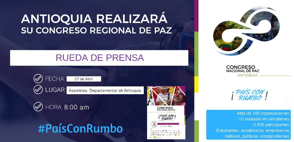 Rueda de Prensa: Congreso Regional de Paz Antioquia ¡País con Rumbo!